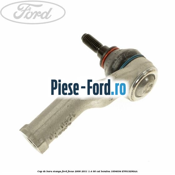 Cap de bara stanga Ford Focus 2008-2011 1.4 80 cai benzina #00BF32A1BC
