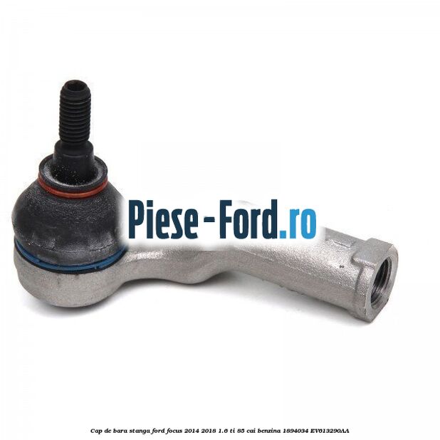 Cap de bara stanga Ford Focus 2014-2018 1.6 Ti 85 cai benzina #CC4457336A