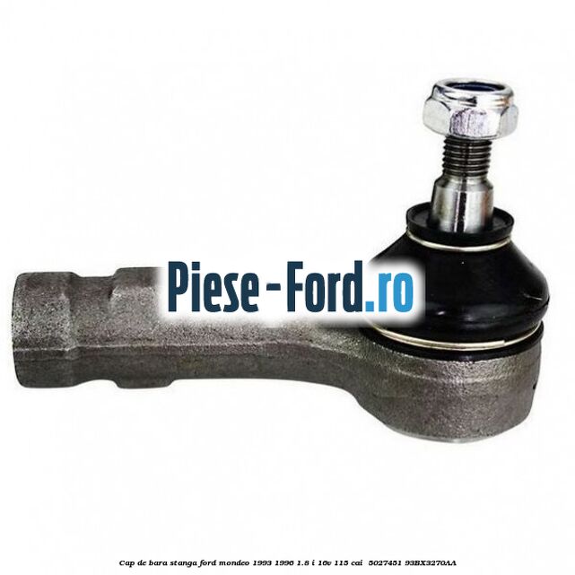 Cap de bara stanga Ford Mondeo 1993-1996 1.8 i 16V 115 cai  #A45E8D2E2E