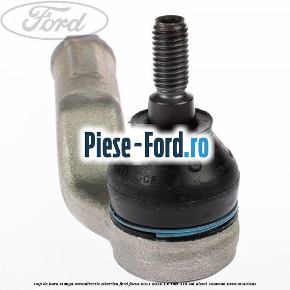 Cap de bara stanga servodirectie electrica Ford Focus 2011-2014 1.6 TDCi 115 cai diesel #C7F5C8D04F