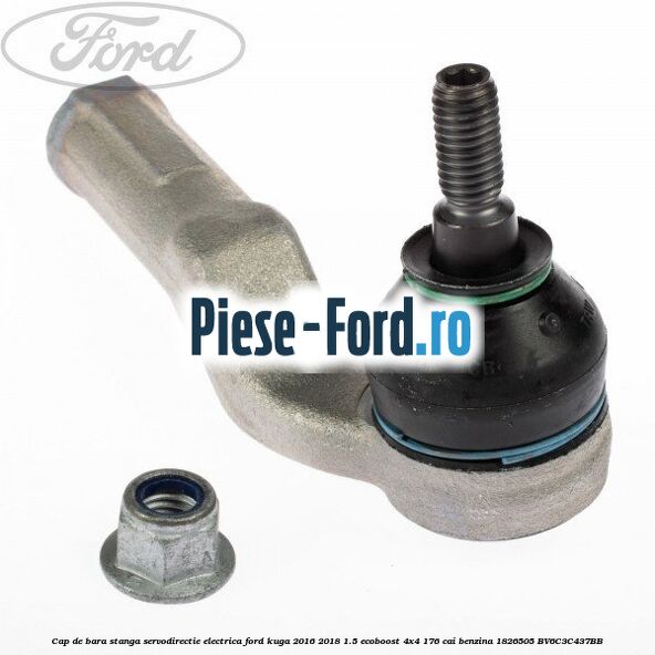 Cap de bara stanga servodirectie electrica Ford Kuga 2016-2018 1.5 EcoBoost 4x4 176 cai benzina #5F62DAB67B