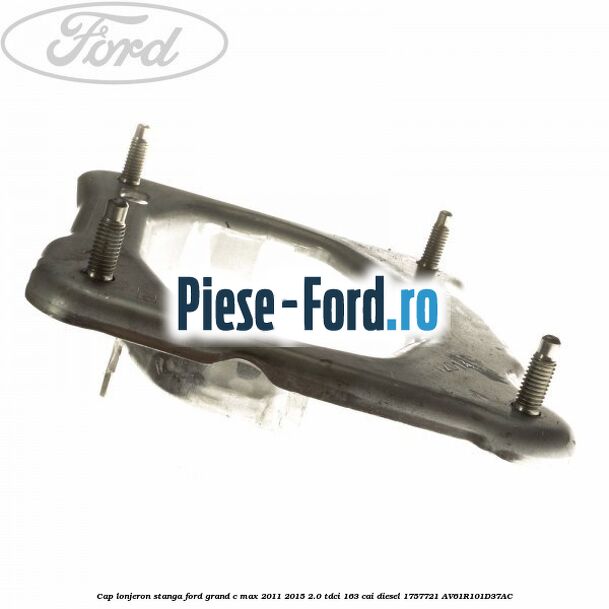 Cap lonjeron, stanga Ford Grand C-Max 2011-2015 2.0 TDCi 163 cai diesel #2F7635D960