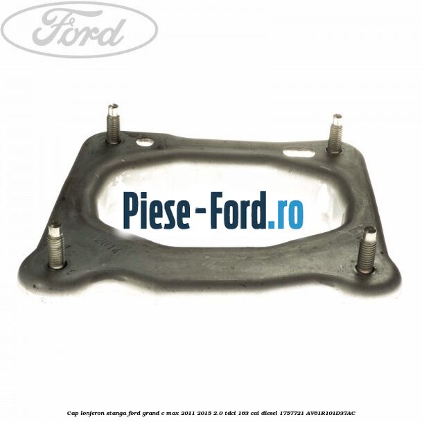 Cap lonjeron, stanga Ford Grand C-Max 2011-2015 2.0 TDCi 163 cai diesel #2F7635D960