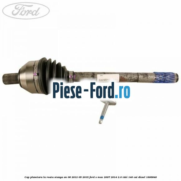 Cap planetara la roata stanga an 06/2012-05/2015 Ford S-Max 2007-2014 2.0 TDCi 140 cai diesel #B78EDFE68D