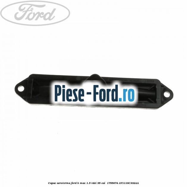 Capac aeroterma Ford B-Max 1.5 TDCi 95 cai #586C8E50E0 Capac aeroterma Ford B-Max 1.5 TDCi 95 cai #586C8E50E0