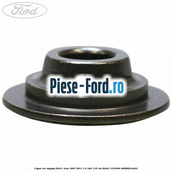 Capac arc supapa Ford C-Max 2007-2011 1.8 TDCi 115 cai diesel #57C76820CE