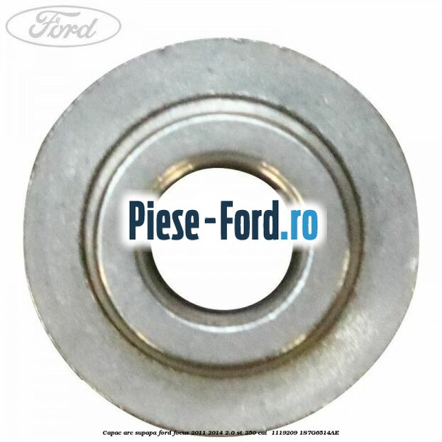 Capac arc supapa Ford Focus 2011-2014 2.0 ST 250 cai  #243AAE8343