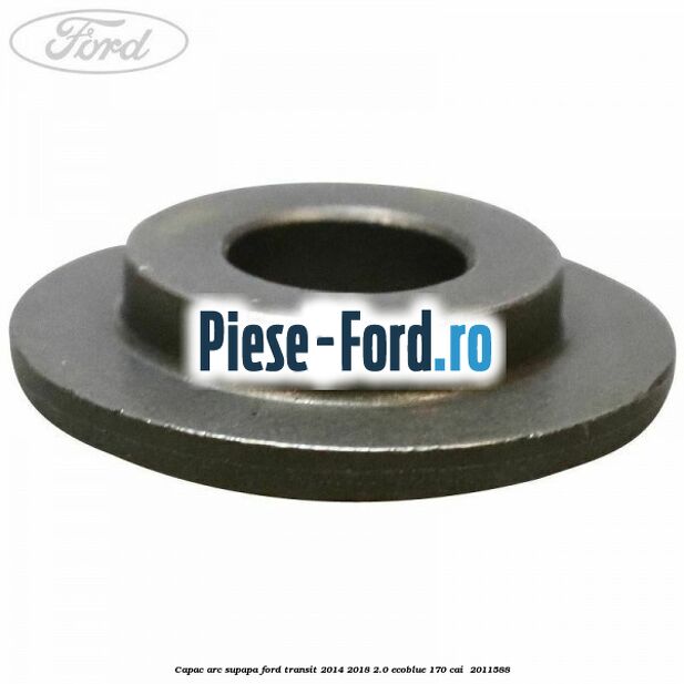 Capac arc supapa Ford Transit 2014-2018 2.0 EcoBlue 170 cai #CA927E93ED