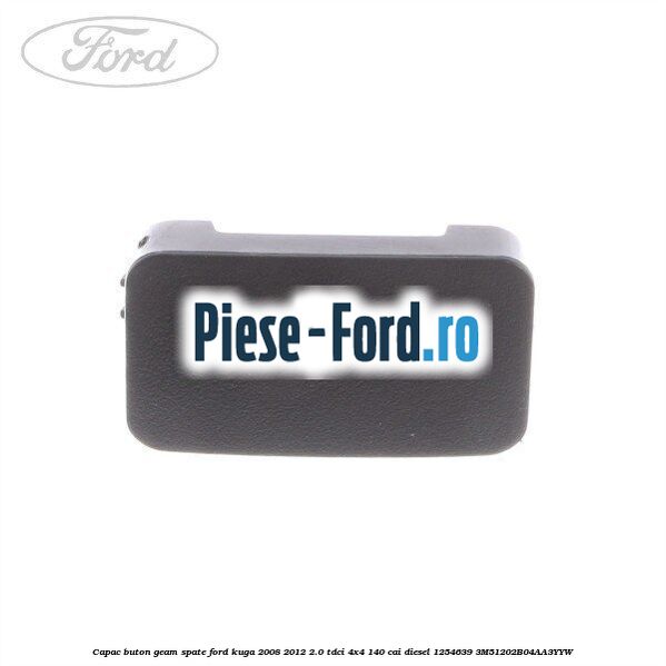 Capac buton geam spate Ford Kuga 2008-2012 2.0 TDCI 4x4 140 cai diesel