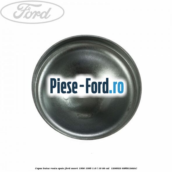 Capac butuc roata spate Ford Escort 1990-1995 1.6 i 16 88 cai  #A3067FB7B4