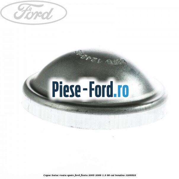 Capac butuc roata spate Ford Fiesta 2005-2008 1.3 60 cai