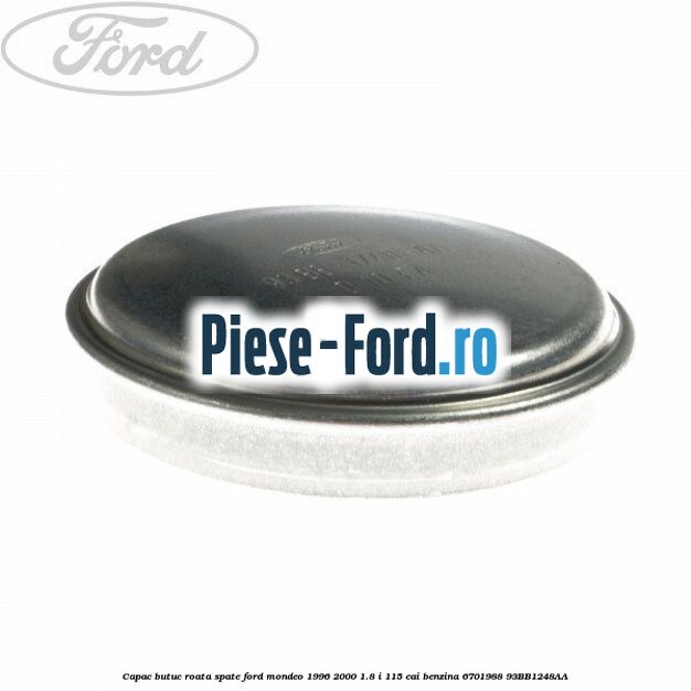Butuc roata spate Ford Mondeo 1996-2000 1.8 i 115 cai benzina