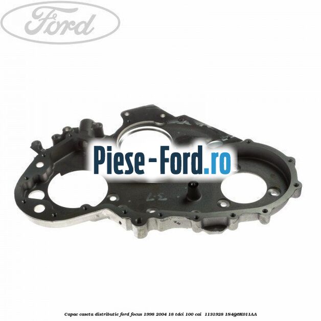 Capac caseta distributie Ford Focus 1998-2004 1.8 TDCi 100 cai #0749F81A07