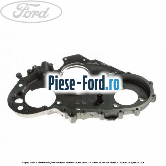 Capac caseta distributie Ford Tourneo Connect 2002-2014 1.8 Turbo Di 90 cai #FAF4BB7EE1