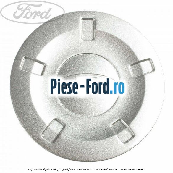 Capac central, janta aliaj Ford Fiesta 2005-2008 1.6 16V 100 cai benzina