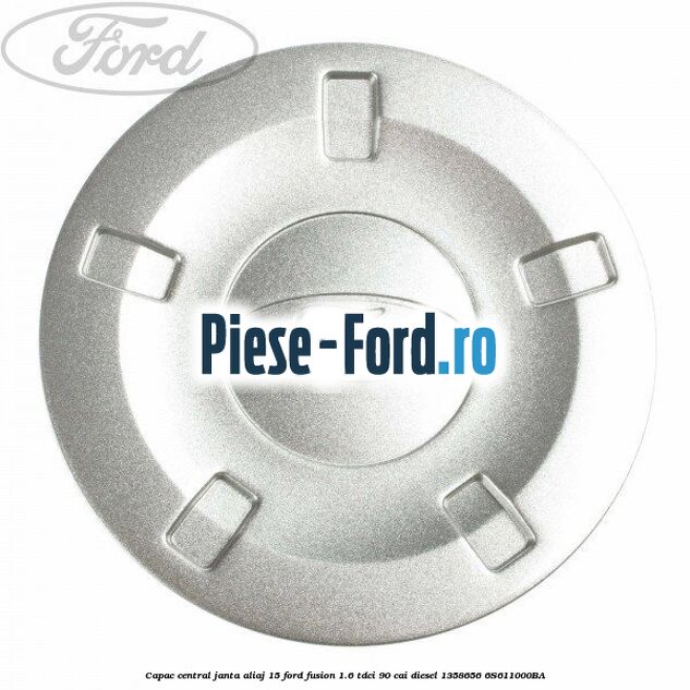 Capac central, janta aliaj 15 Ford Fusion 1.6 TDCi 90 cai diesel