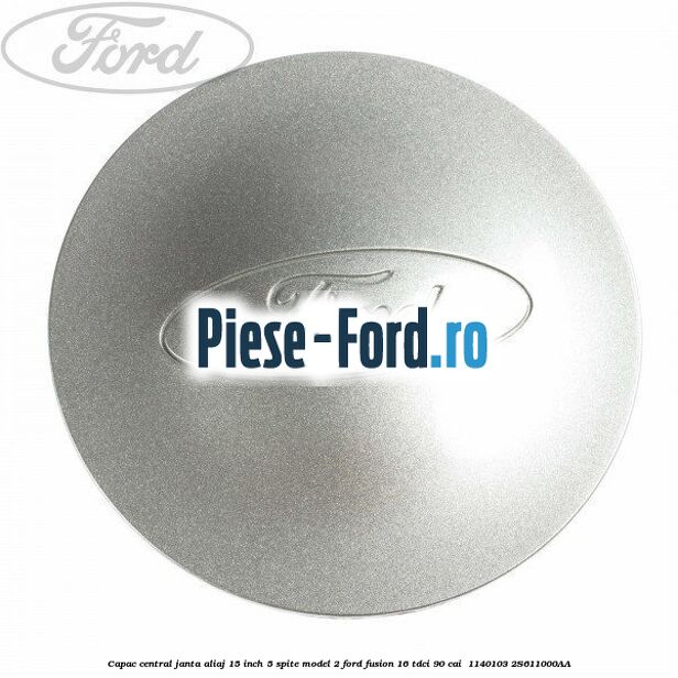 Capac central janta aliaj 15 inch 5 spite model 2 Ford Fusion 1.6 TDCi 90 cai #B122FCFD18