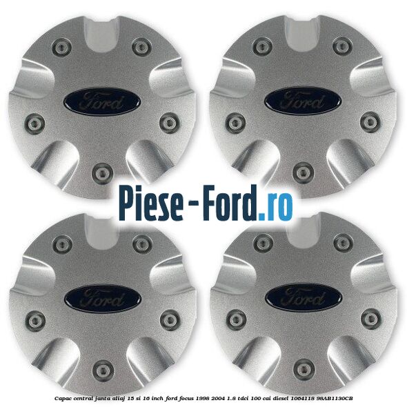 Capac central janta aliaj 15 si 16 inch Ford Focus 1998-2004 1.8 TDCi 100 cai diesel #FAE100925B