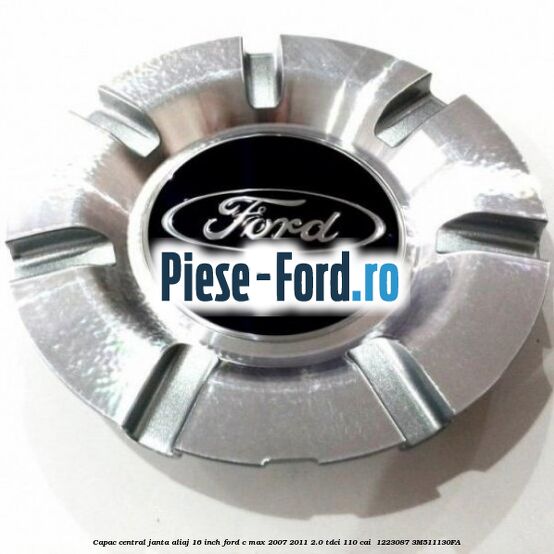 Capac central janta aliaj 16 inch Ford C-Max 2007-2011 2.0 TDCi 110 cai  #F42762B0F8