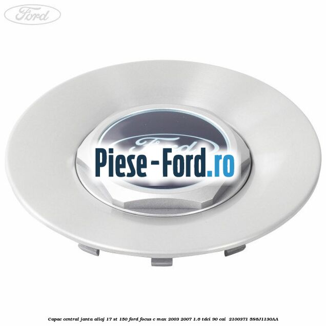 Capac central janta aliaj 17 ST 150 Ford Focus C-Max 2003-2007 1.6 TDCi 90 cai  #0A9828B7EC