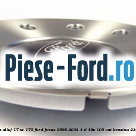 Capac central janta aliaj 17 ST 170 Ford Focus 1998-2004 1.6 16V 100 cai benzina #92E677A0A6