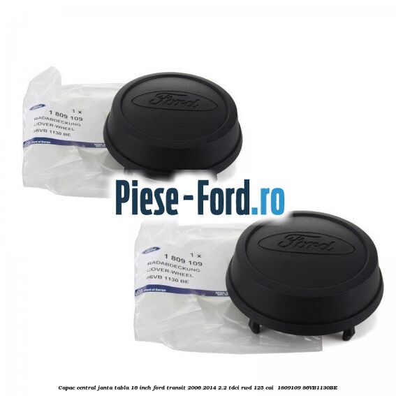 Capac central janta tabla 16 inch Ford Transit 2006-2014 2.2 TDCi RWD 125 cai  #ACDB46F815