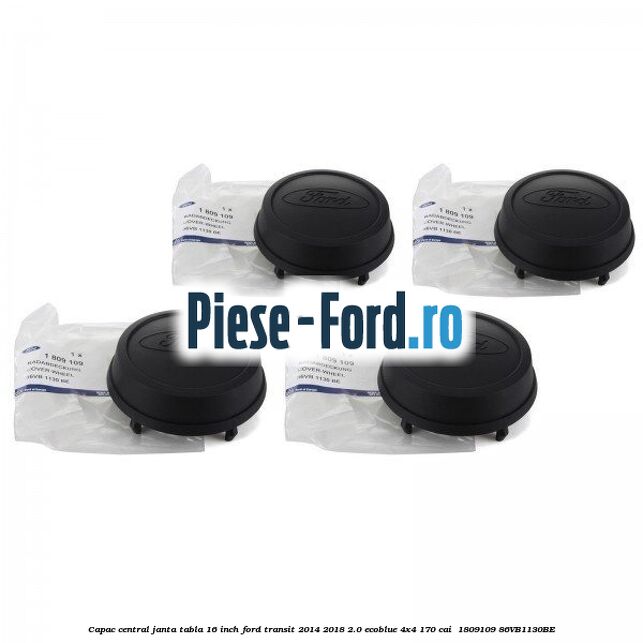Capac central janta tabla 16 inch Ford Transit 2014-2018 2.0 EcoBlue 4x4 170 cai  #18C72D4FBF