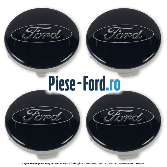 Capac centru janta aliaj 55 mm albastru lucios Ford C-Max 2007-2011 2.0 145 cai  #897DFFDE5D