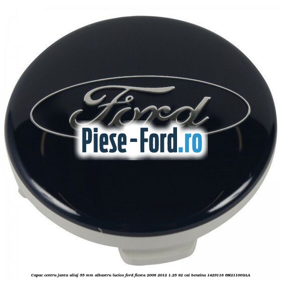 Capac centru janta aliaj 55 mm albastru lucios Ford Fiesta 2008-2012 1.25 82 cai benzina