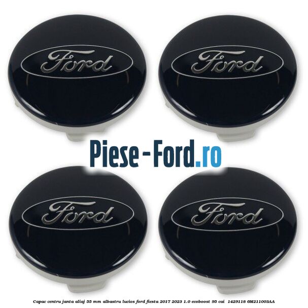 Capac centru janta aliaj 55 mm albastru lucios Ford Fiesta 2017-2023 1.0 EcoBoost 95 cai  #4EF75DA3BA
