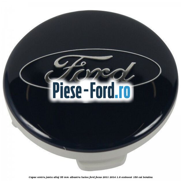 Capac centru janta aliaj 55 mm albastru lucios Ford Focus 2011-2014 1.6 EcoBoost 150 cai benzina