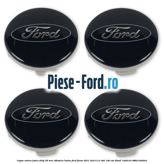 Capac centru janta aliaj 55 mm albastru lucios Ford Focus 2011-2014 2.0 TDCi 140 cai diesel #D11EEED2E4