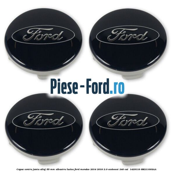 Capac centru janta aliaj 55 mm albastru lucios Ford Mondeo 2014-2018 2.0 EcoBoost 240 cai  #0BAAA68EBF