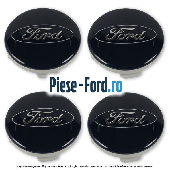 Capac centru janta aliaj 55 mm albastru lucios Ford Mondeo 2014-2018 2.5 149 cai benzina #DC5081F923