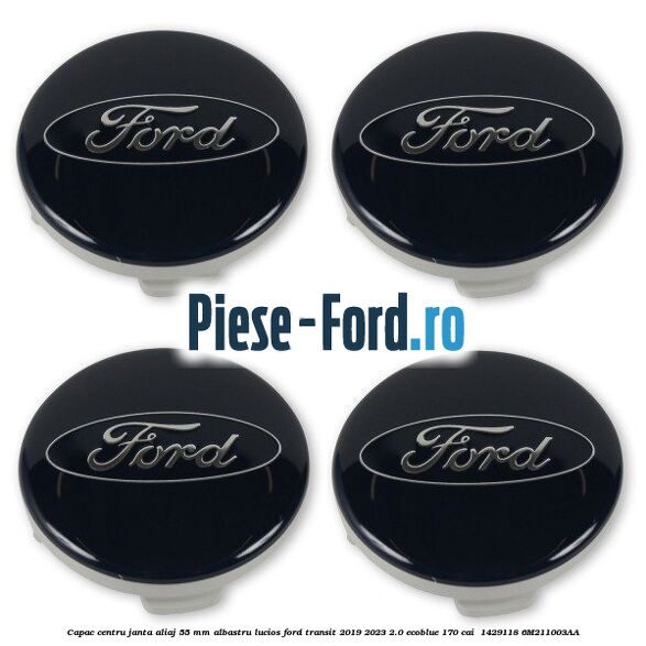 Capac centru janta aliaj 55 mm albastru lucios Ford Transit 2019-2023 2.0 EcoBlue 170 cai  #43D92AD951