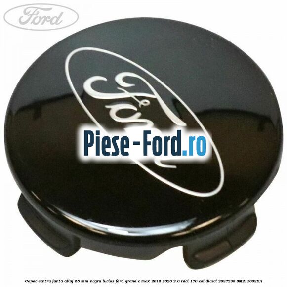 Capac centru janta aliaj 55 mm negru lucios Ford Grand C-Max 2016-2020 2.0 TDCi 170 cai diesel #117AA826A2