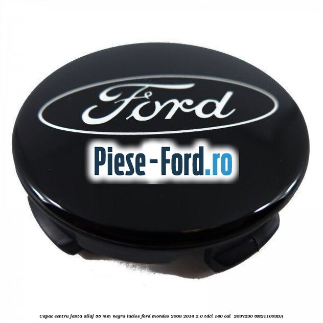 Capac centru janta aliaj 55 mm negru lucios Ford Mondeo 2008-2014 2.0 TDCi 140 cai  #B2FE790D45