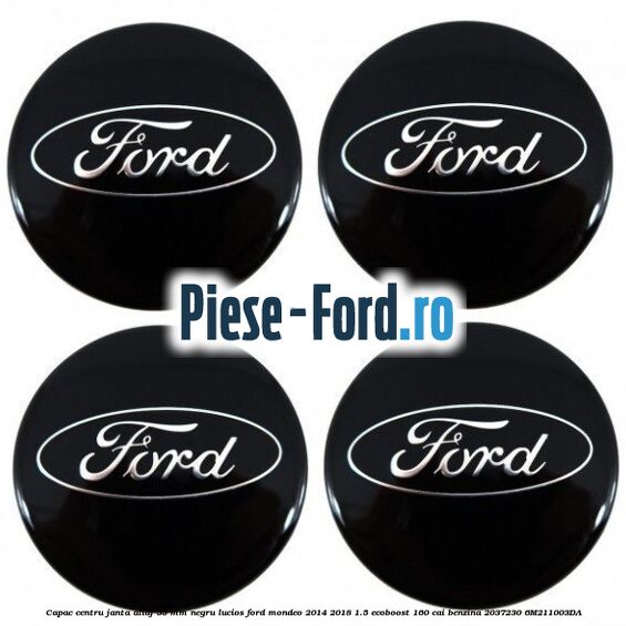 Capac centru janta aliaj 55 mm negru lucios Ford Mondeo 2014-2018 1.5 EcoBoost 160 cai benzina #66273CAF3F