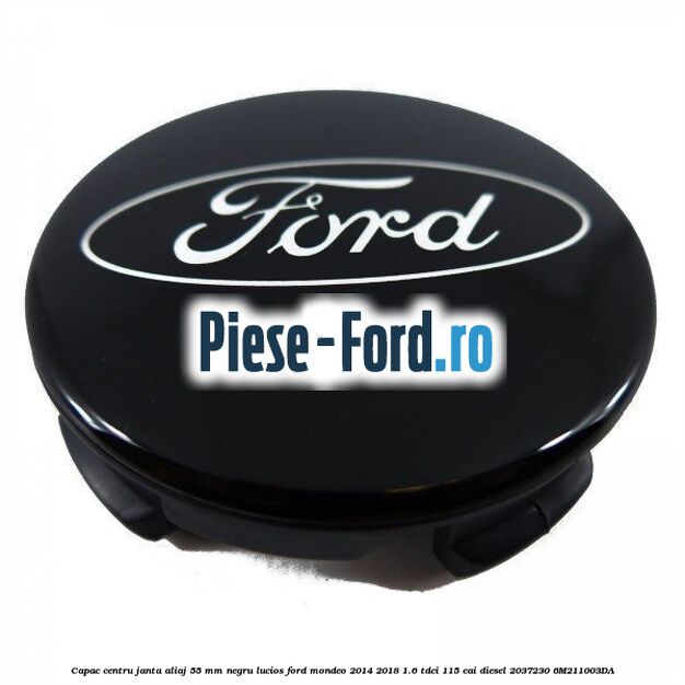 Capac centru janta aliaj 55 mm negru lucios Ford Mondeo 2014-2018 1.6 TDCi 115 cai diesel #724ED706BD