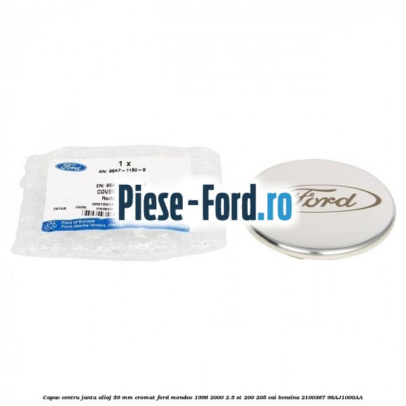 Capac centru janta aliaj 59 mm cromat Ford Mondeo 1996-2000 2.5 ST 200 205 cai benzina #04C9D33049