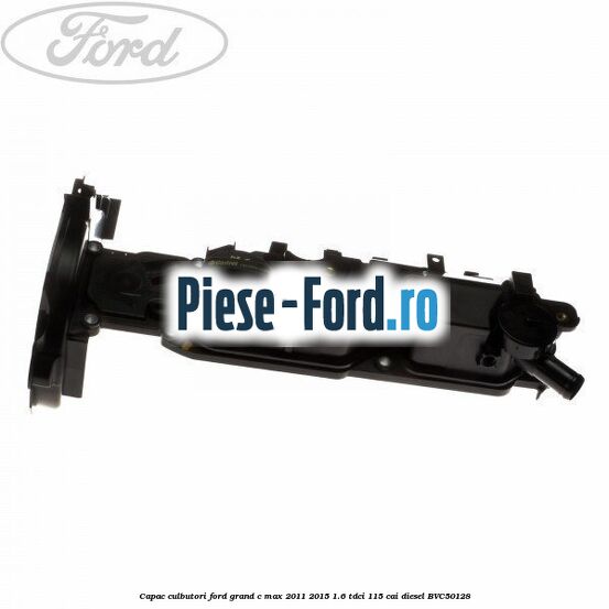 Capac culbutori Ford Grand C-Max 2011-2015 1.6 TDCi 115 cai
