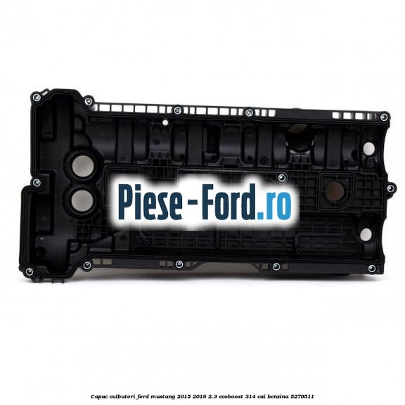 Capac culbutori Ford Mustang 2015-2018 2.3 EcoBoost 314 cai #569983DF23 Capac culbutori Ford Mustang 2015-2018 2.3 EcoBoost 314 cai #569983DF23