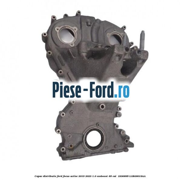 Capac distributie Ford Focus Active 2019-2023 1.0 EcoBoost 85 cai  #54A281A381