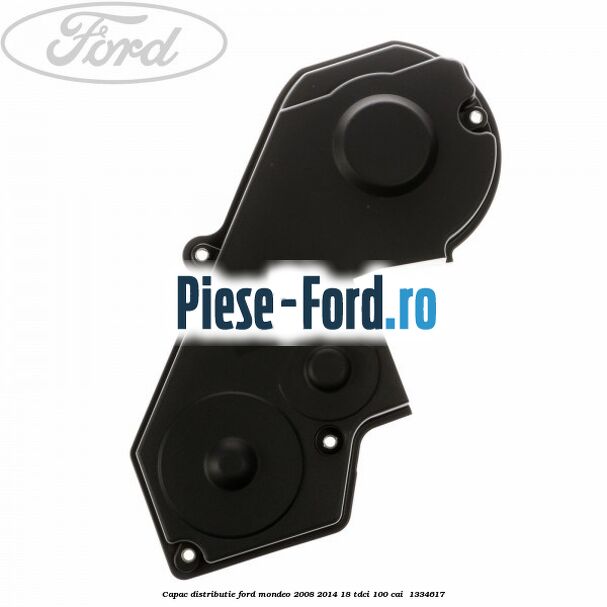 Capac distributie Ford Mondeo 2008-2014 1.8 TDCi 100 cai #25A0D40839