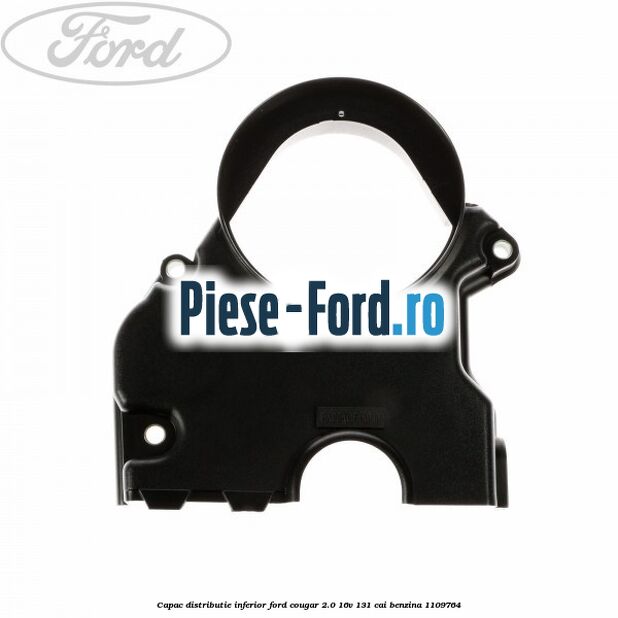 Capac distributie inferior Ford Cougar 2.0 16V 131 cai #E9D1485CEF