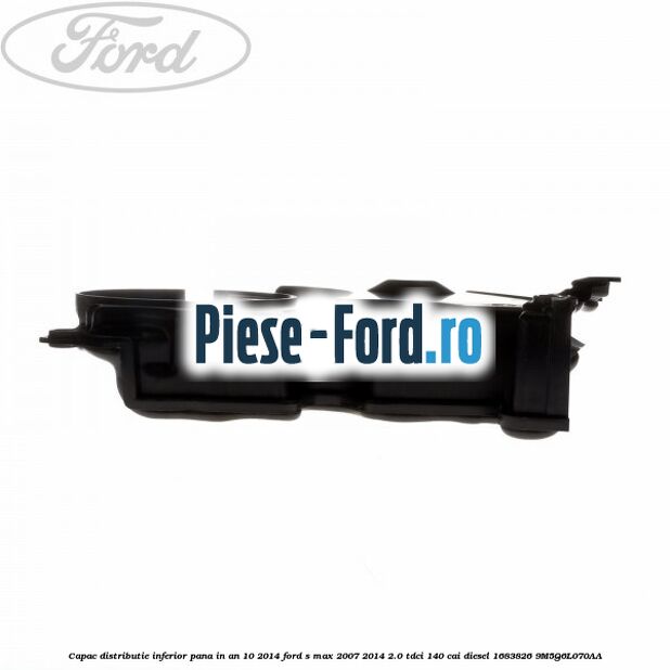 Capac distributie inferior pana in an 10/2014 Ford S-Max 2007-2014 2.0 TDCi 140 cai diesel #355B3F33EB