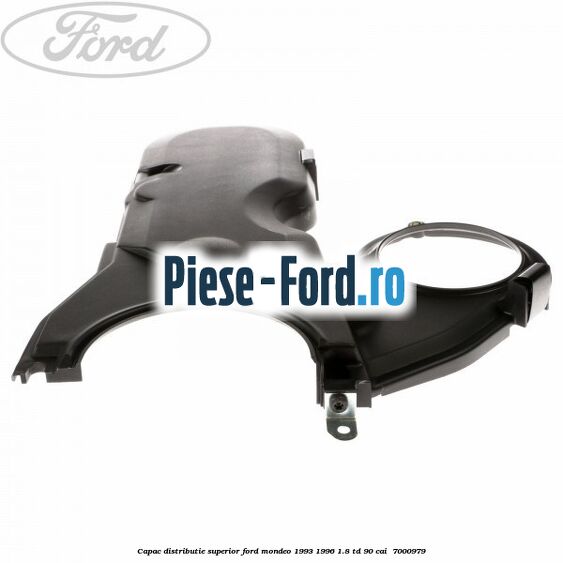 Capac distributie superior Ford Mondeo 1993-1996 1.8 TD 90 cai  #5EF7BDED05