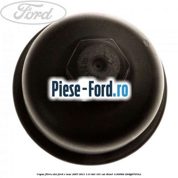 Capac filtru ulei Ford C-Max 2007-2011 1.6 TDCi 101 cai diesel #8D217D9918