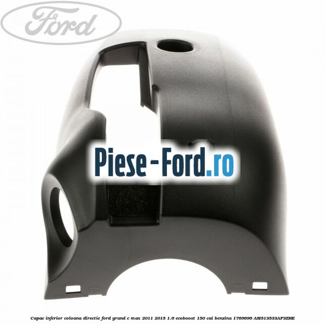 Burduf coloana directie Ford Grand C-Max 2011-2015 1.6 EcoBoost 150 cai benzina