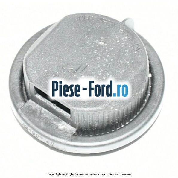 Capac inferior far Ford B-Max 1.0 EcoBoost 120 cai #A4D6D46C85